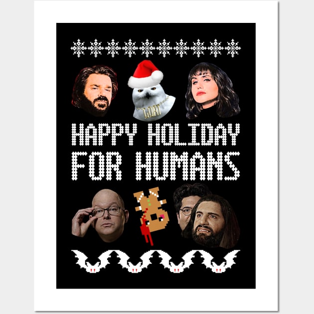 What We Do In the Shadows Christmas Sweater—Happy Holiday for Humans! Wall Art by Xanaduriffic